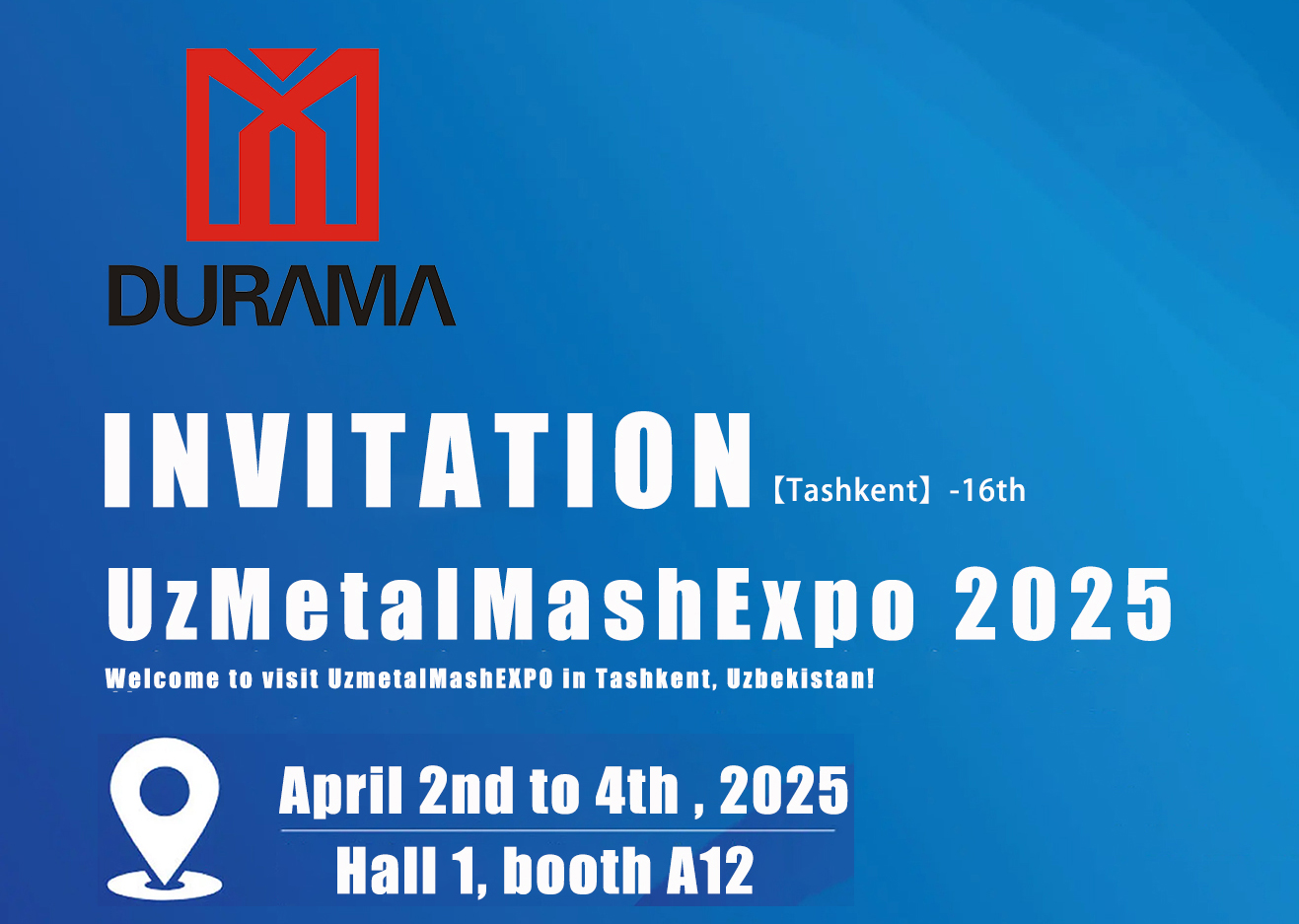 DURAMA Will Wait for You at UZMetalMashExpo 2025 (Tashkent) -16th 